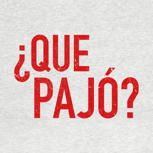 Que Pajó - What's up by verde